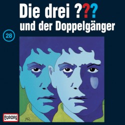 Die drei ??? 28: und der Doppelgänger