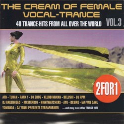 The Cream of Female Vocal-Trance, Volume 3