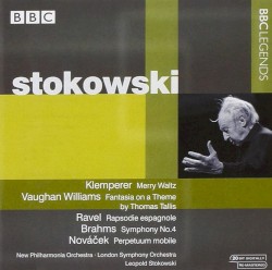 BBC Legends: Stokowski: Klemperer: Merry Waltz / Vaughan Williams: Fantasia on a Theme by Thomas Tallis / Ravel: Rapsodie espagnole / Brahms: Symphony no. 4 / Nováček: Perpetuum mobile