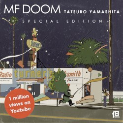 MF DOOM X TATSURO YAMASHITA