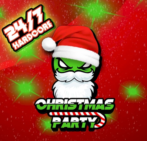24/7 - The Hardcore Christmas Party