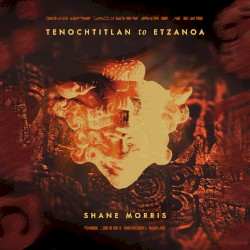 Tenochtitlan to Etzanoa