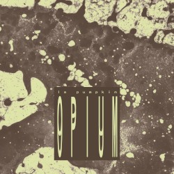 OPIUM