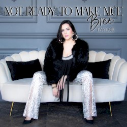 Not Ready to Make Nice