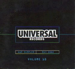 Universal Records: A&R Sampler, May 2002