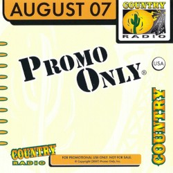 Promo Only: Country Radio, August 2007
