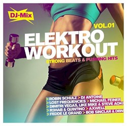 Elektro Workout: Strong Beats & Pushing Hits, Vol. 01