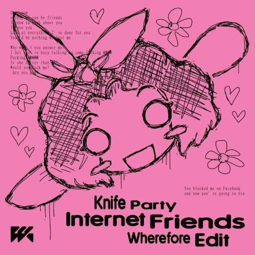 Internet Friends (Wherefore Edit)