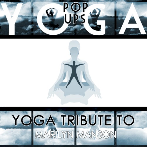 Yoga Tribute to Marilyn Manson