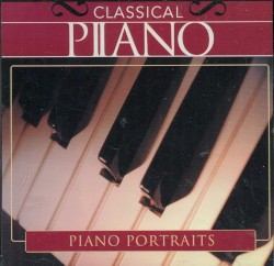 Classical Piano: Piano Portraits