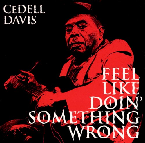 Feel Like Doin’ Something Wrong