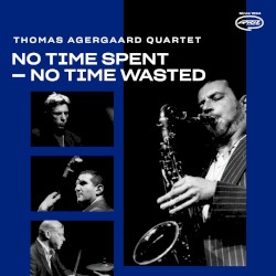 No Time Spent - No Time Wasted
