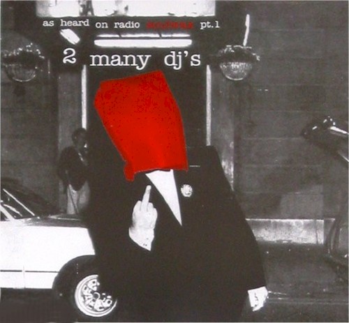 As Heard on Radio Soulwax, Part 1
