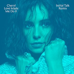 Love Made Me Do It (Initial Talk Remix)