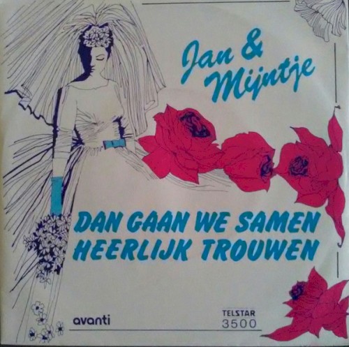 Dan gaan we samen heerlijk trouwen / Avanti