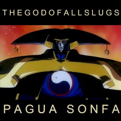 GOD OF ALL SLUGS (Pagua Sonfa)
