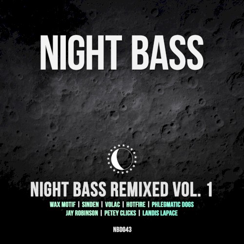 Night Bass Remixed, Vol. 1