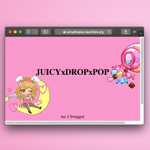 JUICYxDROPxPOP
