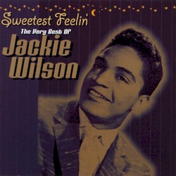 Sweetest Feelin’: The Very Best Of