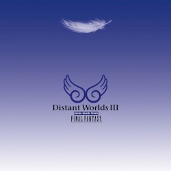 Distant Worlds III: More Music from Final Fantasy