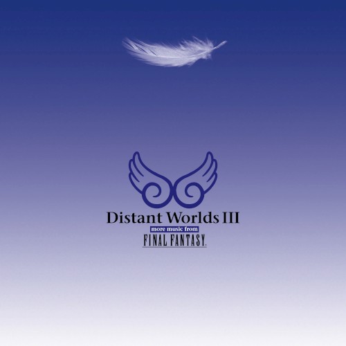 Distant Worlds III: More Music from Final Fantasy