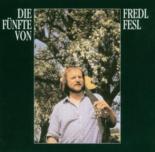 Die Fünfte von Fredl Fesl