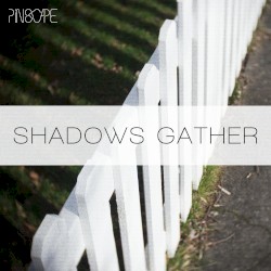 Shadows Gather