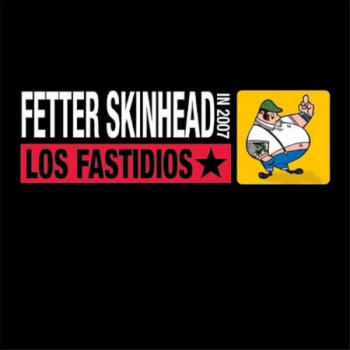 Fetter Skinhead in 2007