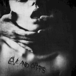Love & Opiates