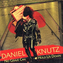 No Grave Can Hold Us Down