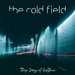 These Days of Existence