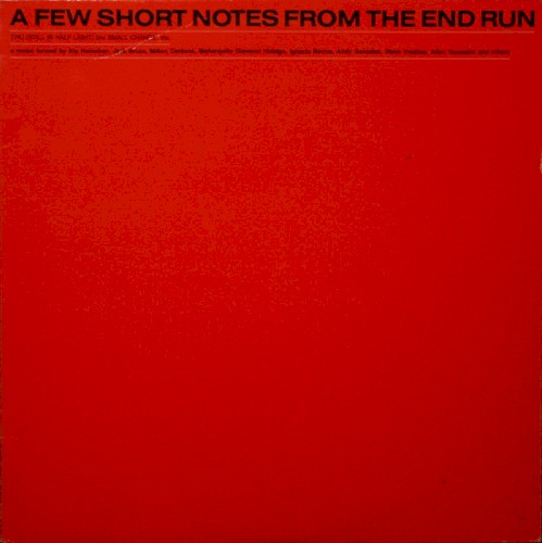 A Few Short Notes From The End Run