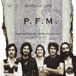 River of Life: The Manticore Years Anthology 1973-1977