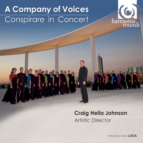 A Company of Voices: Conspirare in Concert