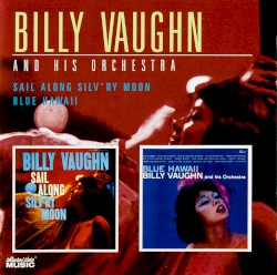 Sail Along Silv'ry Moon / Blue Hawaii