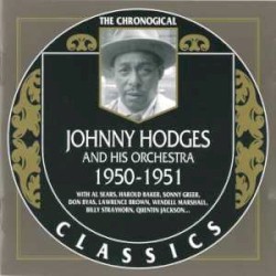 The Chronological Classics: Johnny Hodges and His Orchestra 1950-1951