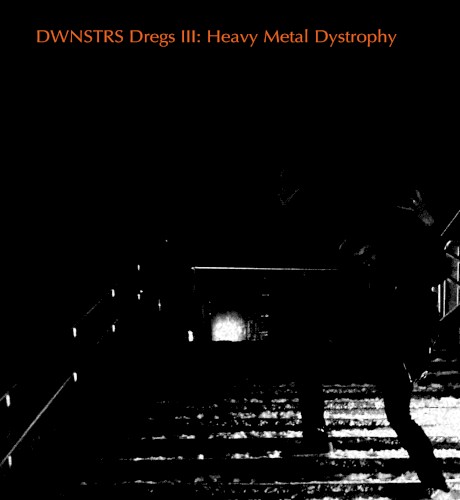 Dregs III: Heavy Metal Dystrophy