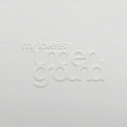 My Love Is Underground (12 Other House Tracks)