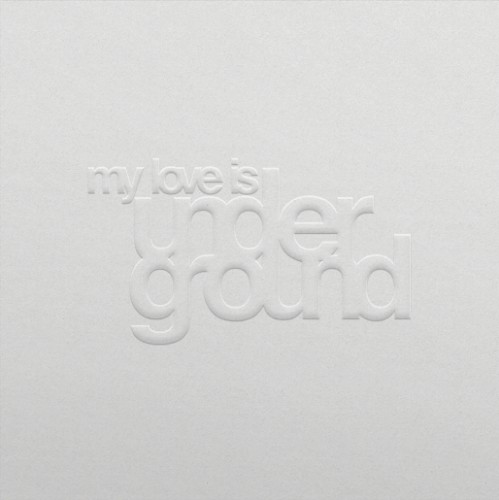 My Love Is Underground (12 Other House Tracks)