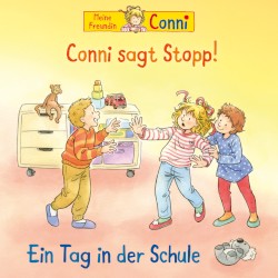 Conni sagt Stopp! / Ein Tag in der Schule