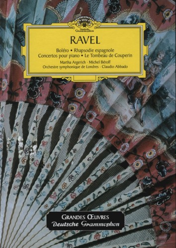 Boléro / Rhapsodie espagnole / Concertos pour piano / Le tombeau de Couperin