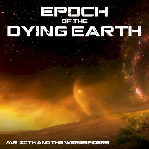 Epoch of the Dying Earth