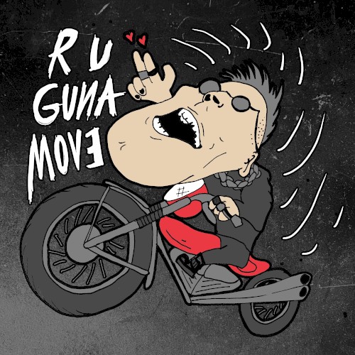 R U Guna Move (VIP)