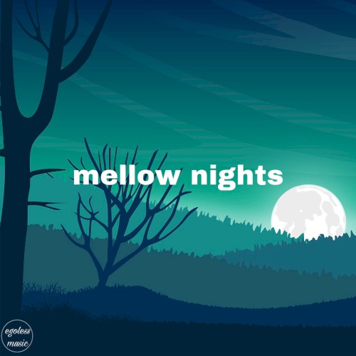 mellow nights