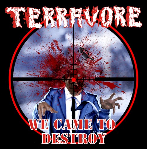 We Came To Destroy