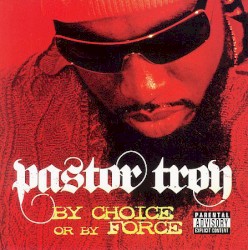By Choice or by Force