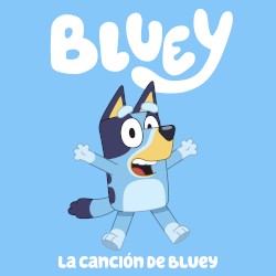 La canción de Bluey (Latin American Spanish version)