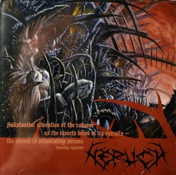 Substantial Alteration of the Cadaver as the Insects Breed in Its Entrails - The Stench Is Stimulating Senses (Causing Orgasm)
