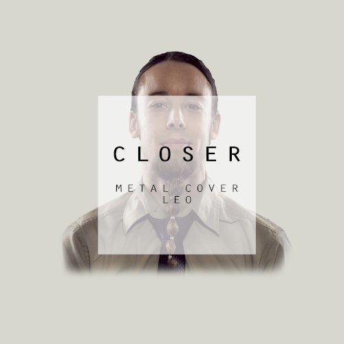 Closer (Metal Cover)