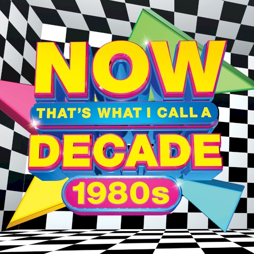 NOW That’s What I Call a Decade: 1980s